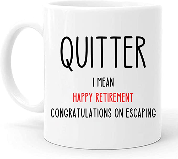 mailabeeus Funny Retirement Gifts for Men, Fun Retirement Gifts for Women, Retirement Cups, Ideas for Retirement Gifts for Men 2022, Quitter Retirement Mug, Retirement Gag Gifts for Men, Retired Women