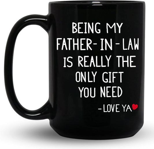 Being My Father In Law Is The Only Gift, Father In Law Gift From Daughter In Law, Father In Law Mug, Gifts For Father In Law, Fathers Day Mug For Son In Law, Fathers Day Mug From Daughter In Law